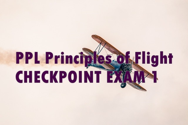 PPL Principles of Flight Checkpoint 1