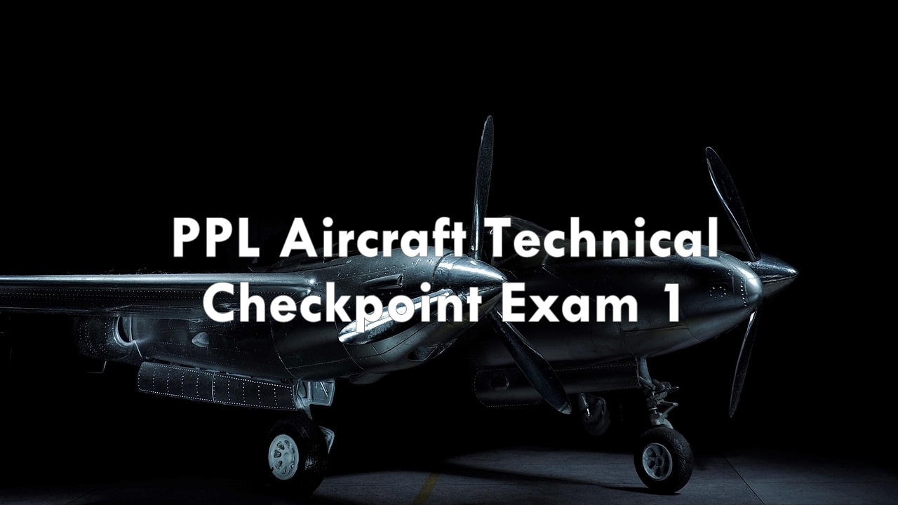 PPL ATG Checkpoint Exam 1